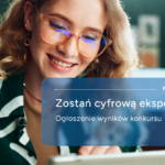Znamy wyniki konkursu "Zostań cyfrową ekspertką" – cztery projekty z dofinansowaniem
