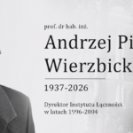 Nie żyje prof. Andrzej Piotr Wierzbicki, były dyrektor Instytutu Łączności
