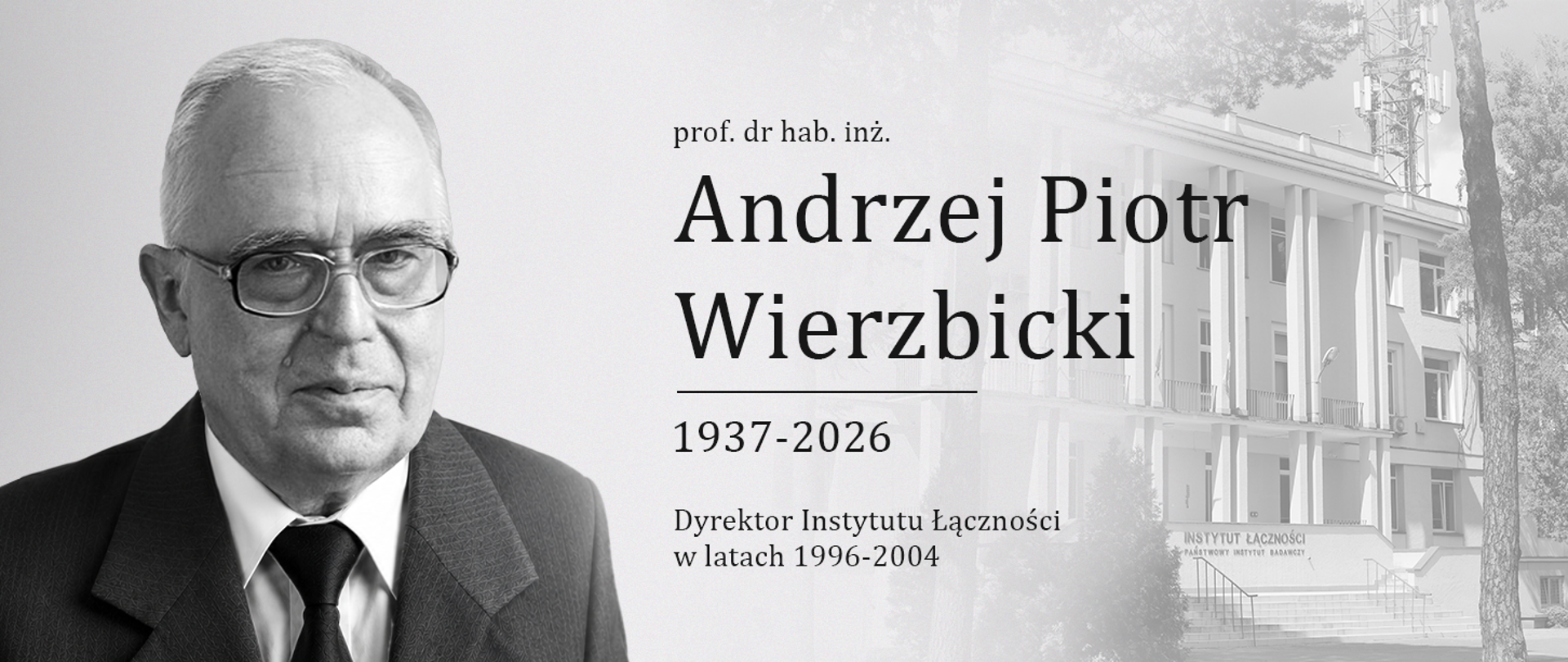 Nie żyje prof. Andrzej Piotr Wierzbicki, były dyrektor Instytutu Łączności