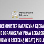 Wiceminister Kęcka: Nie odbieramy praw lekarkom, apelujemy o rzetelną debatę