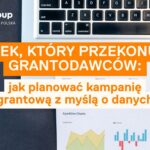 Jak lejek marketingowy zwiększa szanse na grant? Praktyczny poradnik dla NGO