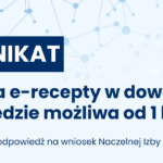 E-recepta w każdej aptece: nowy termin startu usługi