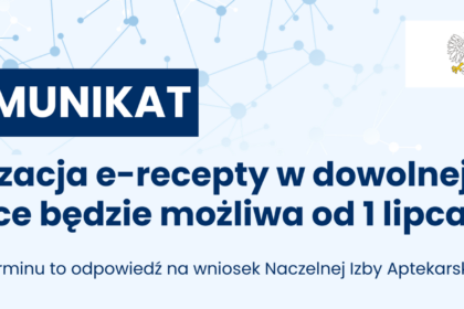 E-recepta w każdej aptece: nowy termin startu usługi