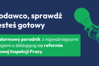 Nowy poradnik dla pracodawców: jak przygotować się do reformy Państwowej Inspekcji Pracy