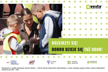 Questy terenowe ożywiają lokalne historie – małe NGO w akcji