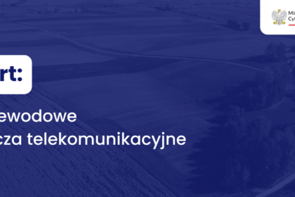 Bezprzewodowe przyłącza telekomunikacyjne – pozytywne wyniki weryfikacji pomiarowej