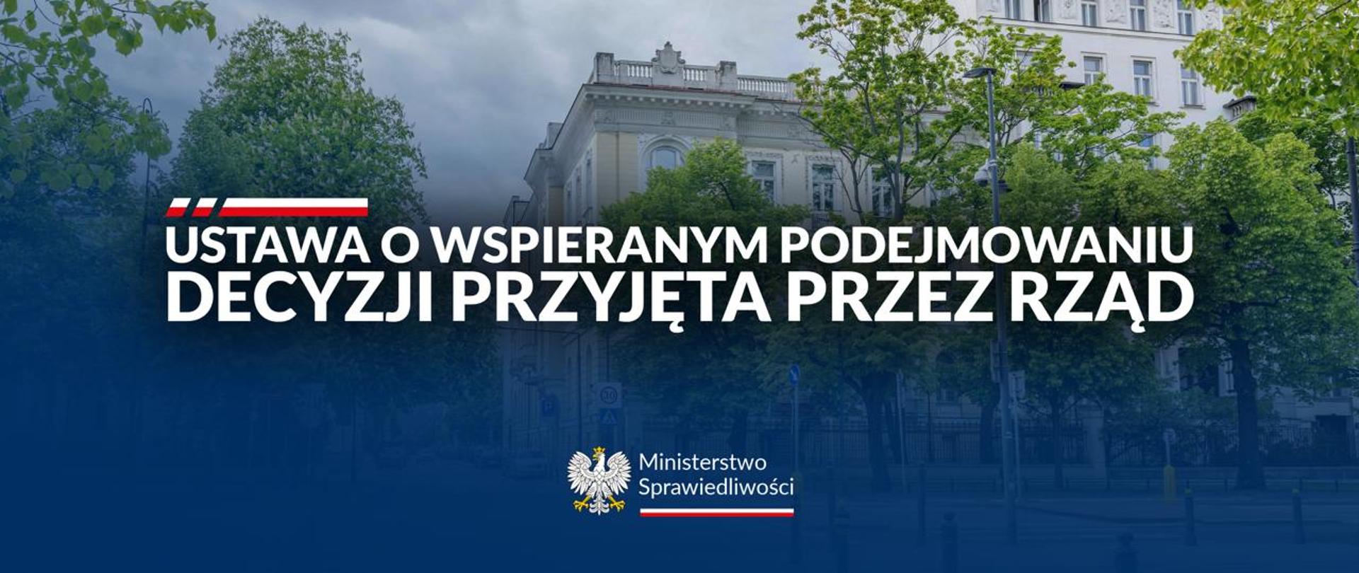 Rząd przyjął projekt ustawy o wspieranym podejmowaniu decyzji – koniec z ubezwłasnowolnieniem?