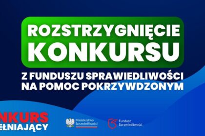 Fundusz Sprawiedliwości: wybrano organizacje pomagające ofiarom przestępstw