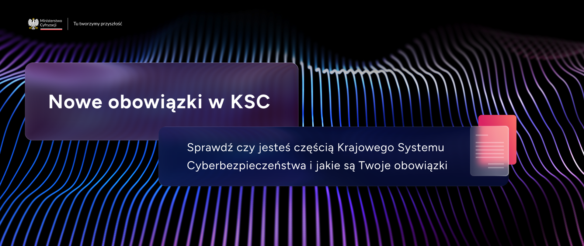 Nowelizacja ustawy o KSC: nowe obowiązki dla podmiotów kluczowych i ważnych