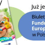 Fundusze europejskie w działaniu: nowe biuletyny i efekty projektów