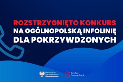 Ruszy bezpłatna, ogólnopolska i anonimowa linia wsparcia dla ofiar przestępstw
