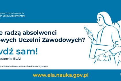 Absolwenci Państwowych Uczelni Zawodowych szybciej znajdują pracę – nowe dane ELA