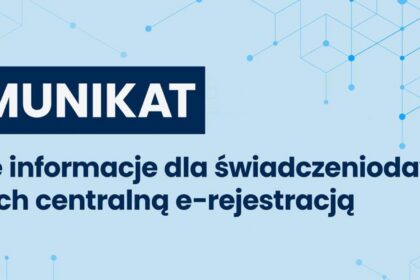 Centralna e-rejestracja: placówki medyczne mają niespełna miesiąc na spełnienie kluczowych obowiązków