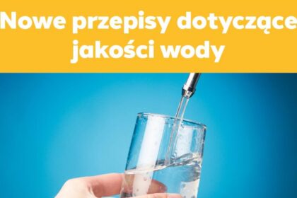 Bezpieczna woda od źródła do kranu – bezpłatne szkolenia z nowych przepisów