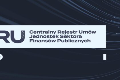 Centralny Rejestr Umów JSFP rusza 1 lipca 2026 – nowe obowiązki dla jednostek finansów publicznych