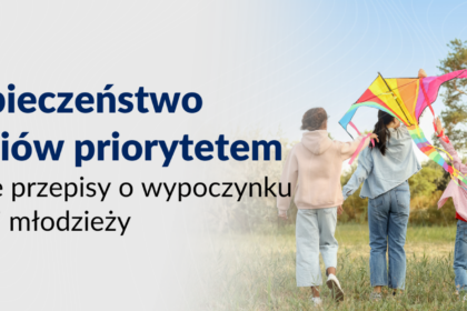 Nowe przepisy o wypoczynku dzieci i młodzieży – bezpieczeństwo priorytetem