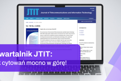 Journal of Telecommunications and Information Technology z wysokimi notami cytowań