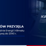 Rząd przyjął Krajowy Plan Energetyczno-Klimatyczny – dokument trafi do Brukseli