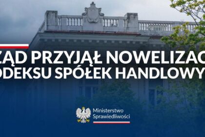 Nowelizacja Kodeksu spółek handlowych: mniej formalności, więcej cyfryzacji i bezpieczeństwa