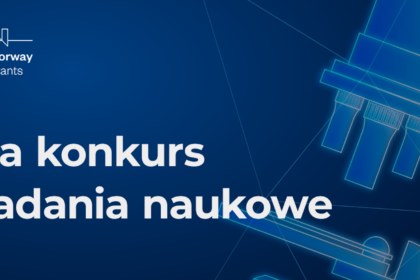 70 mln euro na badania z partnerami z Norwegii, Islandii i Liechtensteinu – rusza konkurs POLNORIS