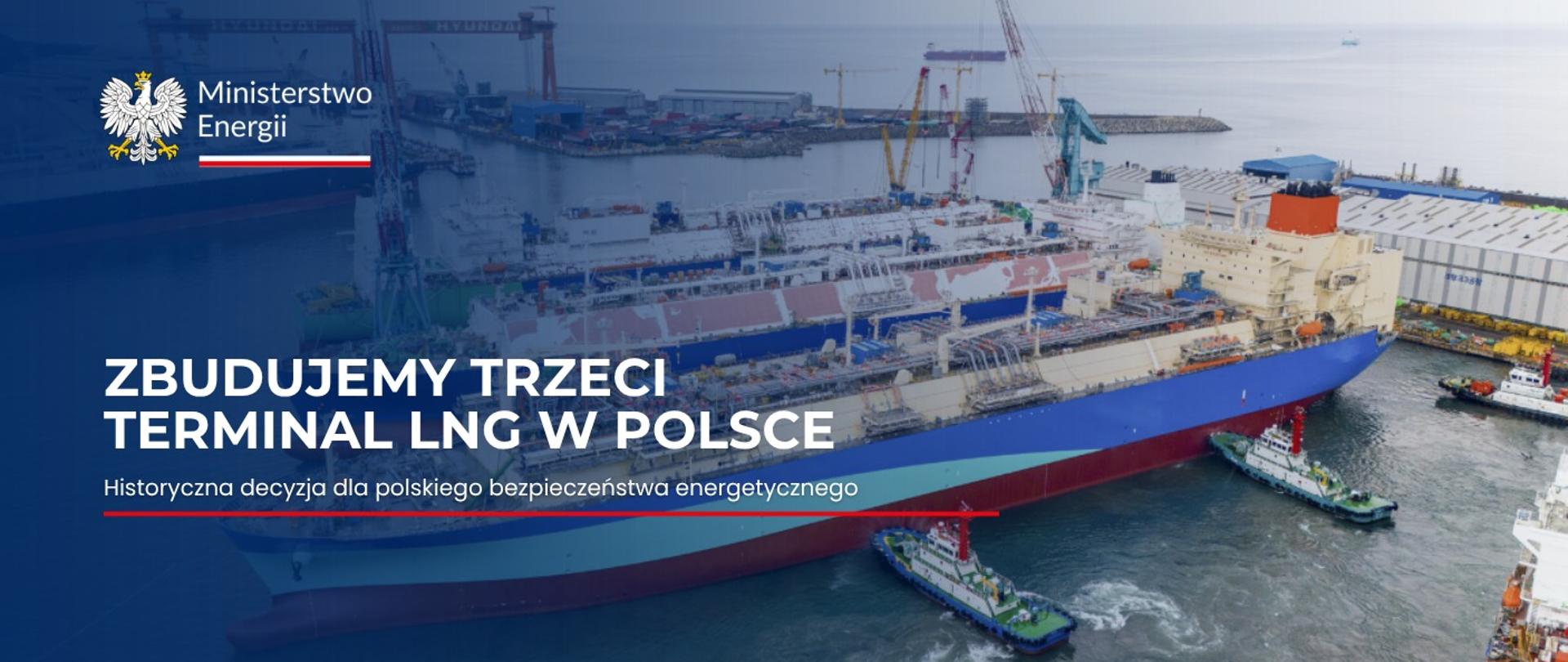 Polska zbuduje trzeci terminal LNG w Zatoce Gdańskiej – FSRU 2 z większą mocą