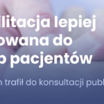 Rehabilitacja lepiej dopasowana do potrzeb pacjentów – projekt zmian trafił do konsultacji