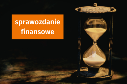 Sprawozdania finansowe NGO: 15 lipca 2026 r. ostatecznym terminem wysyłki