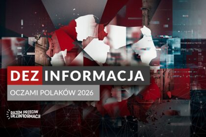 77% Polaków zetknęło się z dezinformacją. Nowy raport Fundacji Digital Poland