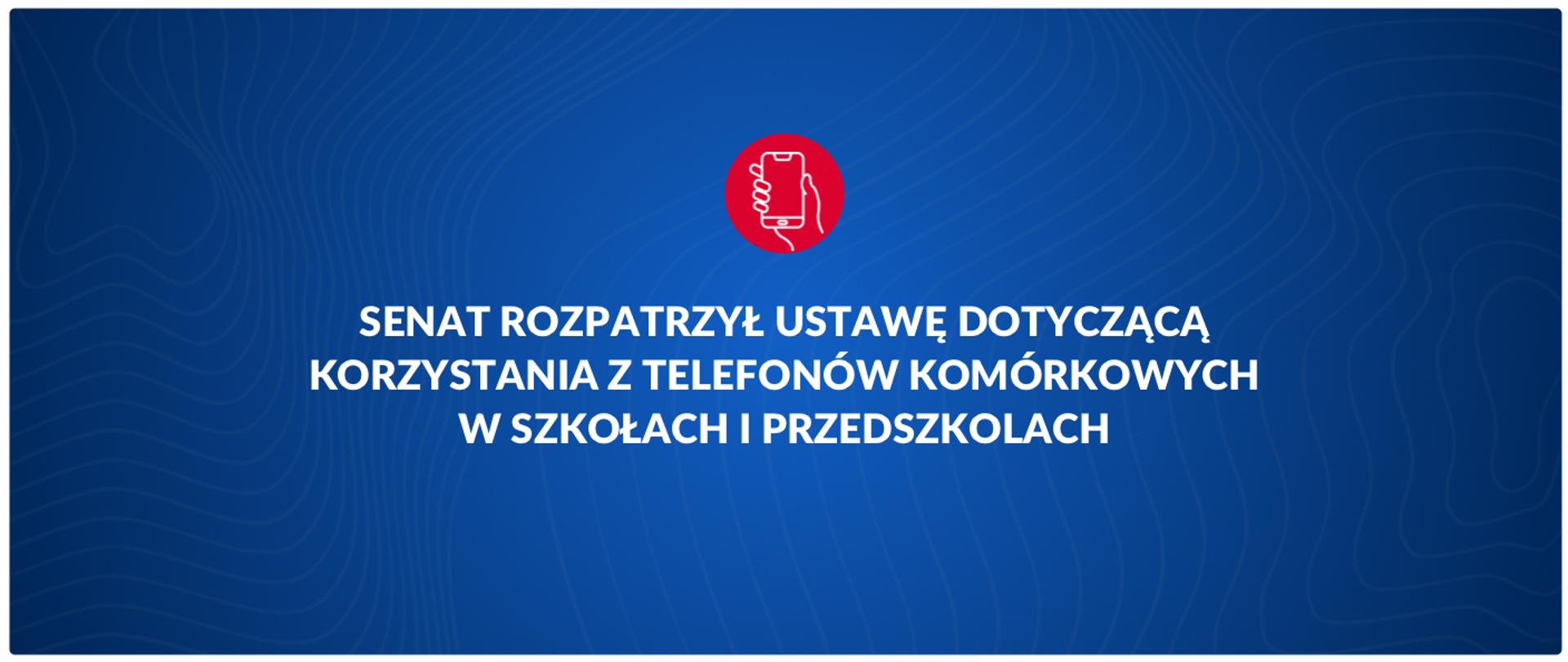 Senat przyjął ustawę o zakazie telefonów w szkołach – trafi do prezydenta