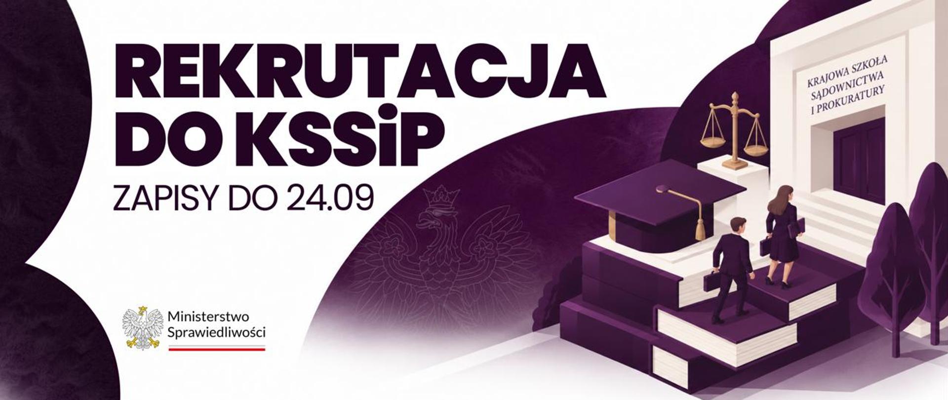 Nabór do Krajowej Szkoły Sądownictwa i Prokuratury trwa do 24 września