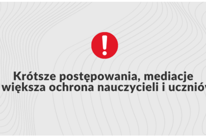 Reforma dyscyplinarna nauczycieli: krótsze postępowania i mediacje