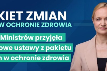 Reforma ochrony zdrowia: rząd przyjął kluczowe ustawy i przyspiesza cyfryzację