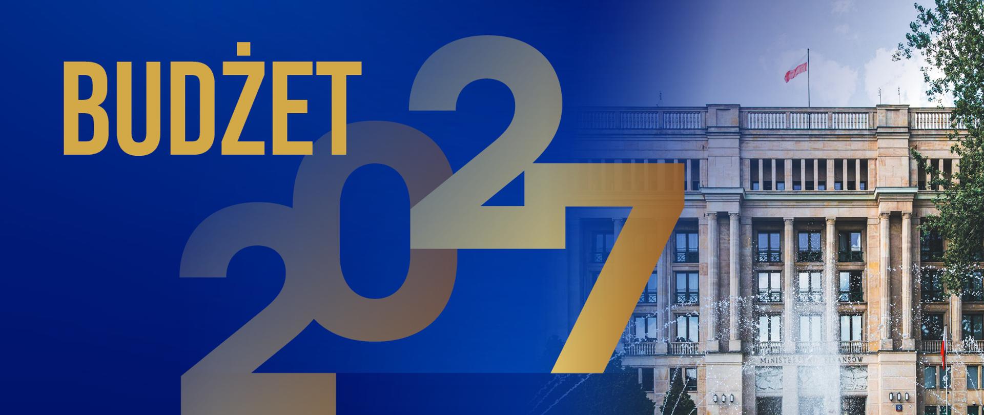 Budżet 2027: rekordowe wydatki na obronność, zdrowie i inwestycje